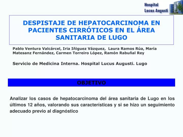 despistaje de hepatocarcinoma en pacientes cirr ticos en el rea sanitaria de lugo