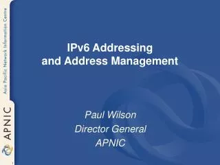 IPv6 Addressing and Address Management