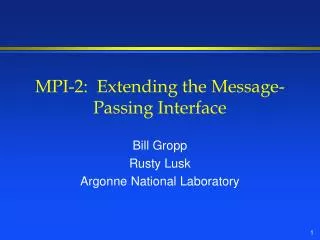 MPI-2: Extending the Message-Passing Interface