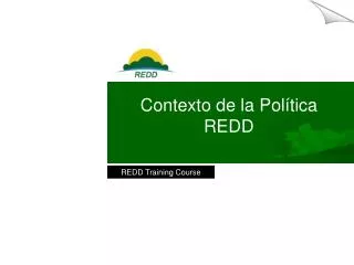 Contexto de la Política REDD