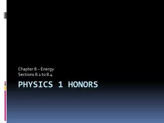 Physics 1 honors