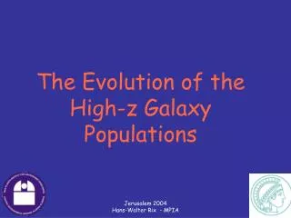 The Evolution of the High-z Galaxy Populations
