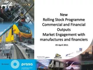 New Rolling Stock Programme Commercial and Financial Outputs Market Engagement with manufactures and financiers