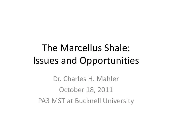 the marcellus shale issues and opportunities