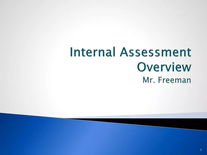 internal assessment overview mr freeman