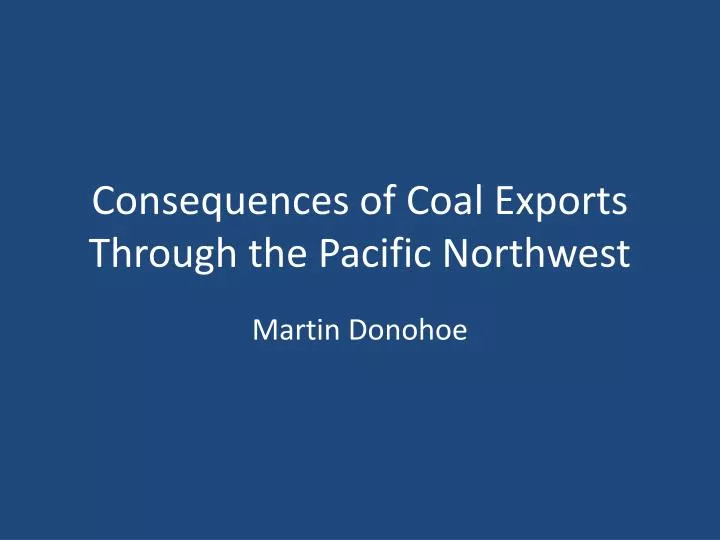 consequences of coal exports through the pacific northwest