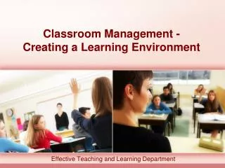 Classroom Management - Creating a Learning Environment