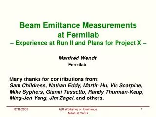 Beam Emittance Measurements at Fermilab – Experience at Run II and Plans for Project X –