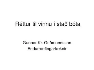 r ttur til vinnu sta b ta