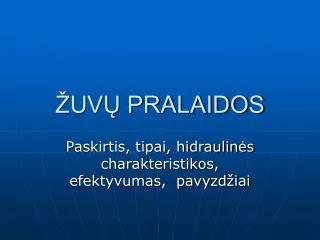 ŽUVŲ PRALAIDOS