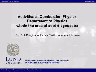 Activities at Combustion Physics Department of Physics within the area of soot diagnostics