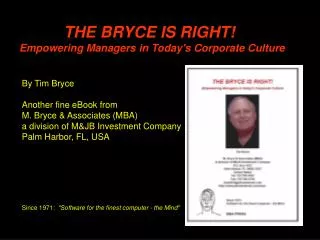 THE BRYCE IS RIGHT! Empowering Managers in Today's Corporate Culture