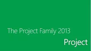 The Project Family 2013