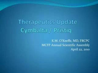 Therapeutics Update Cymbalta / Pristiq