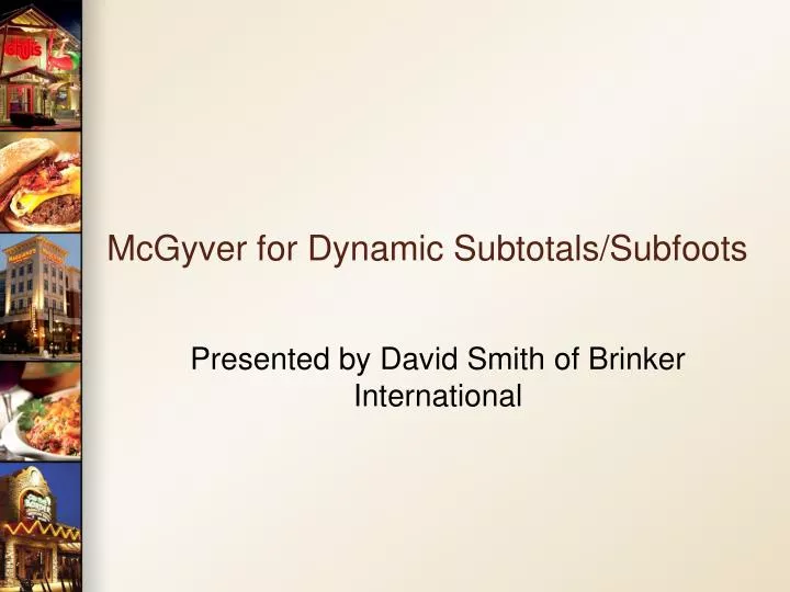 mcgyver for dynamic subtotals subfoots
