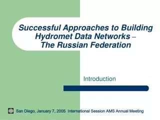 Successful Approaches to Building Hydromet Data Networks – The Russian Federation