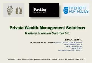 Securities Offered exclusively through American Portfolios Financial Services, Inc., Member FINRA/SIPC
