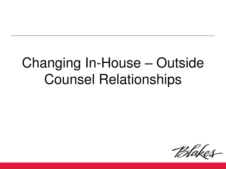 changing in house outside counsel relationships