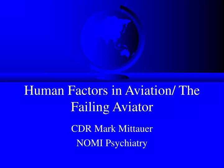 human factors in aviation the failing aviator