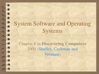 System Software and Operating Systems