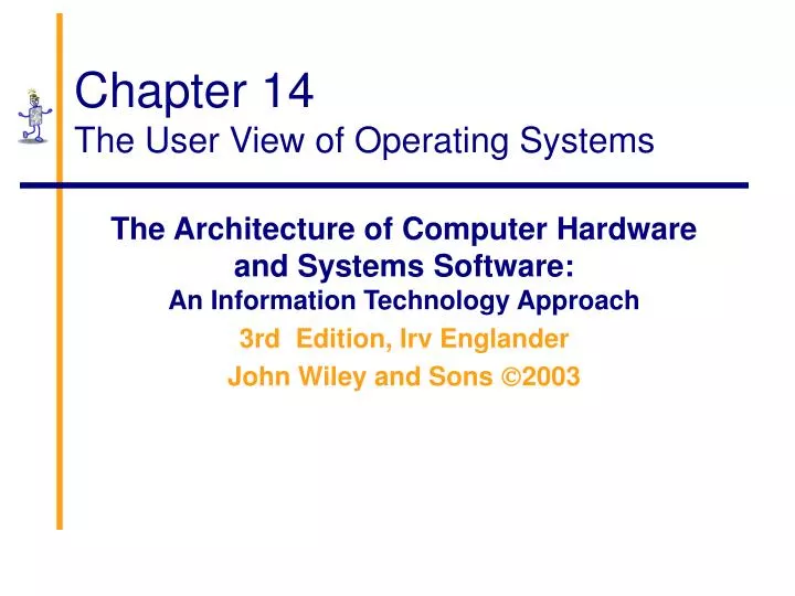 chapter 14 the user view of operating systems