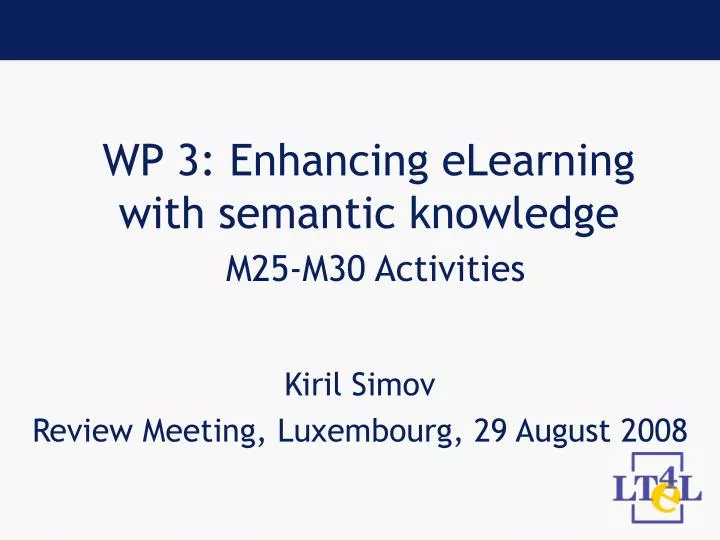 wp 3 enhancing elearning with semantic knowledge m25 m30 activities