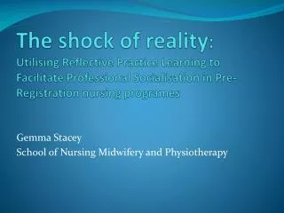 Gemma Stacey School of Nursing Midwifery and Physiotherapy