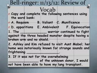 Bell-ringer: 11/13/12: Review of Vocab