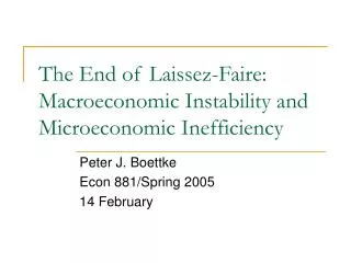 The End of Laissez-Faire: Macroeconomic Instability and Microeconomic Inefficiency