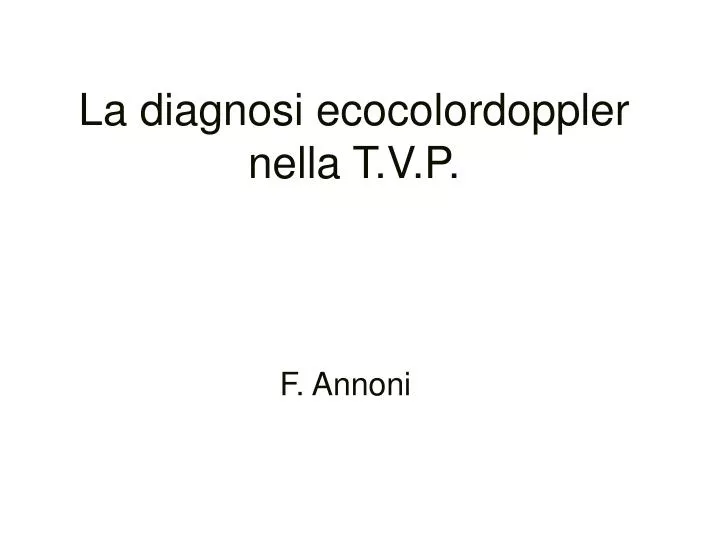 la diagnosi ecocolordoppler nella t v p