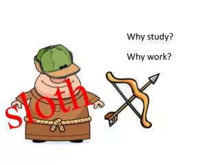 Why study?