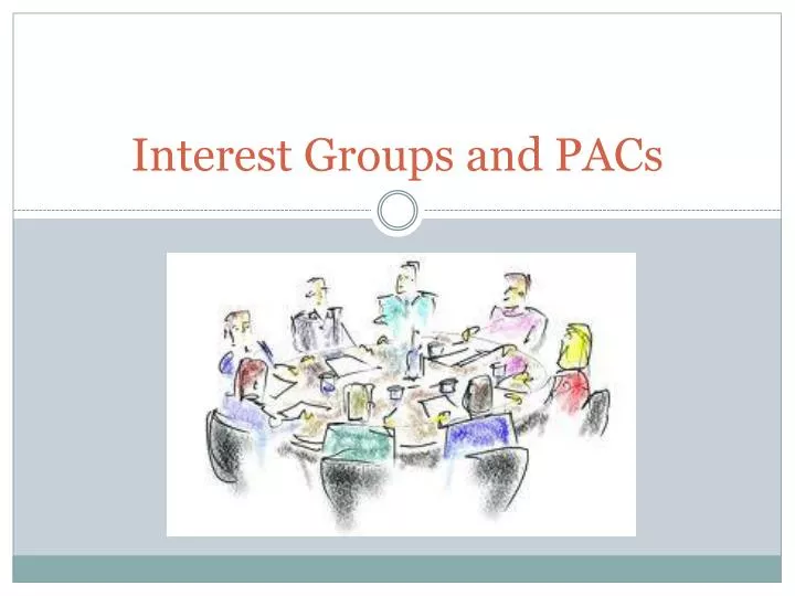 interest groups and pacs