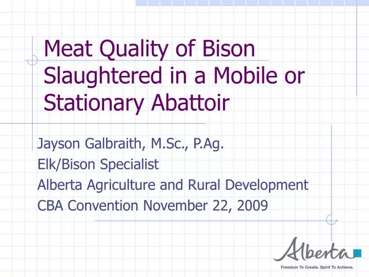 meat quality of bison slaughtered in a mobile or stationary abattoir