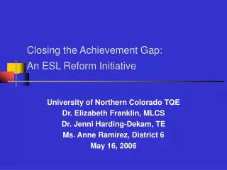 Closing the Achievement Gap: An ESL Reform Initiative