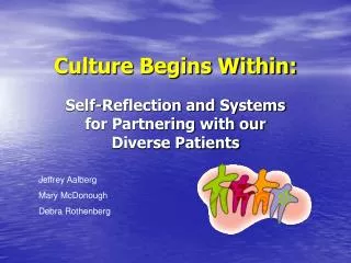 Culture Begins Within: