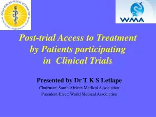 Post-trial Access to Treatment by Patients participating in Clinical Trials