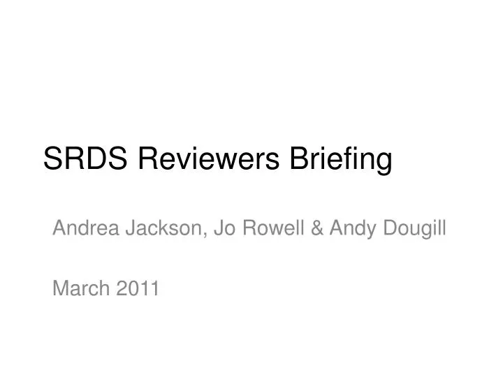 srds reviewers briefing