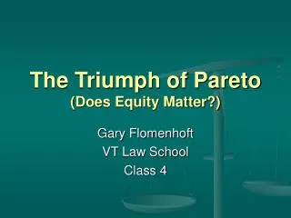 The Triumph of Pareto (Does Equity Matter?)