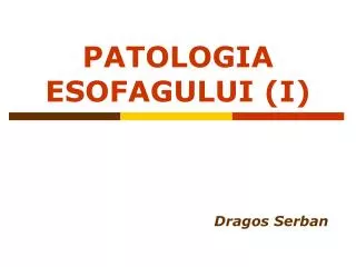 patologia esofagului i