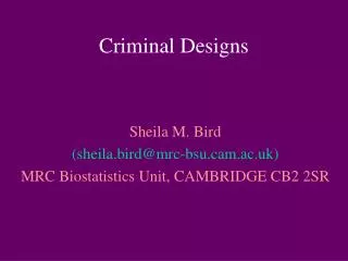 Criminal Designs