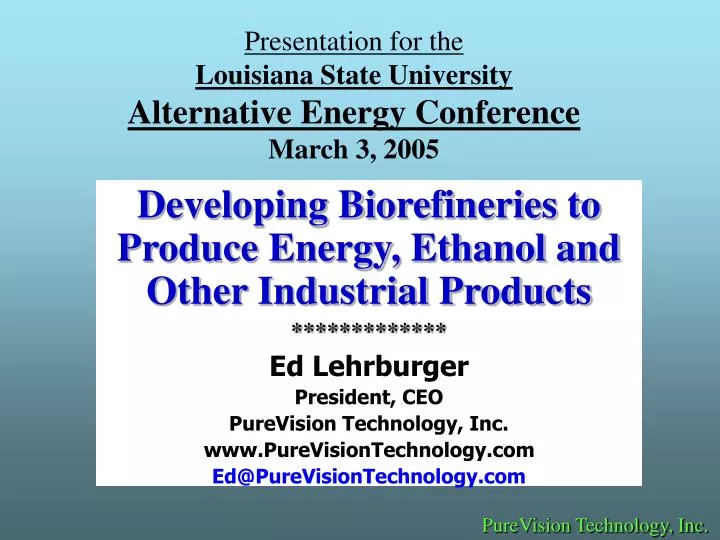 presentation for the louisiana state university alternative energy conference march 3 2005