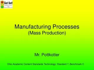 Manufacturing Processes (Mass Production)