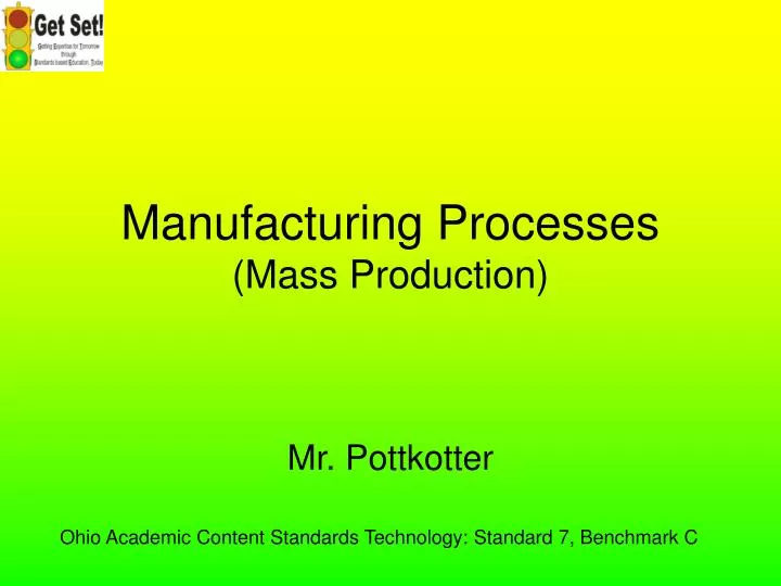 manufacturing processes mass production