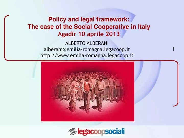 policy and legal framework the case of the social cooperative in italy agadir 10 aprile 2013