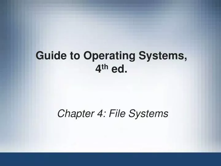guide to operating systems 4 th ed