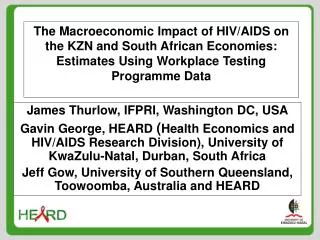 The Macroeconomic Impact of HIV/AIDS on the KZN and South African Economies: Estimates Using Workplace Testing Programme