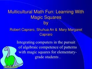 Multicultural Math Fun: Learning With Magic Squares by Robert Capraro, Shuhua An &amp; Mary Margaret Capraro