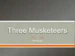 PPT - The Three Musketeers Bundle Sets PowerPoint Presentation, free ...