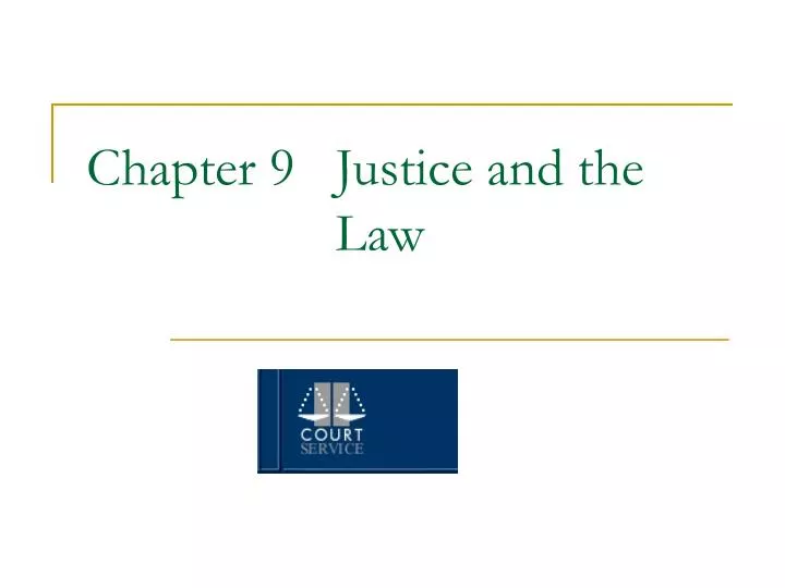 chapter 9 justice and the law