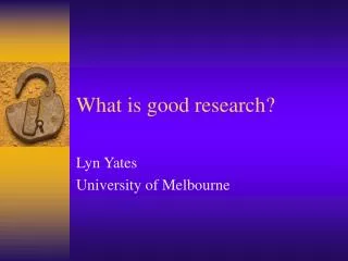 What is good research?